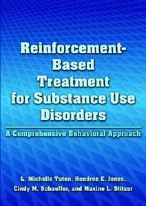 Reinforcement-Based Treatment for Substance Use Disorders