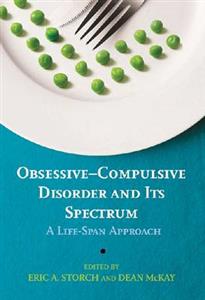 Obsessive-Compulsive Disorder and its Spectrum: A Life-Span Approach - Click Image to Close