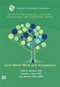 Core Belief Work and Acceptance