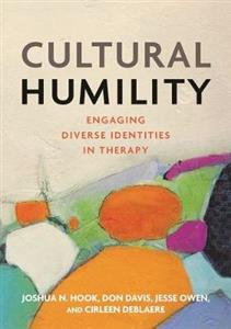 Cultural Humility: Engaging Diverse Identities in Therapy - Click Image to Close