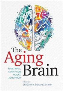 The Aging Brain: Functional Adaptation Across Adulthood - Click Image to Close