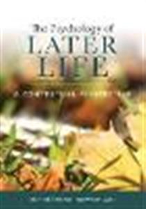 The Psychology of Later Life: A Contextual Perspective - Click Image to Close