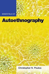 Essentials of Autoethnography 2/e