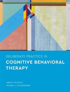 Deliberate Practice in Cognitive Behavioral Therapy - Click Image to Close
