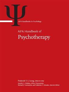 APA Handbook of Psychotherapy: Volume 1: Theory-Driven Practice and Disorder-Driven Practice Volume 2: Evidence-Based Practice, Practice-Based Evidenc