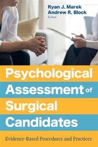 Psychological Assessment of Surgical Candidates: Evidence-Based Procedures and Practices - Click Image to Close