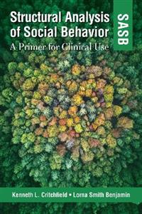 Structural Analysis of Social Behavior (SASB): A Primer for Clinical Use