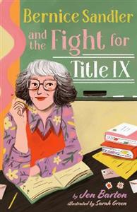 Bernice Sandler and the Fight for Title IX
