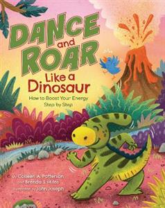 Dance and Roar Like a Dinosaur