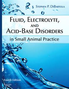 Fluid, Electrolyte, and Acid-Base Disorders in Small Animal Practice