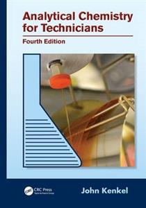 Analytical Chemistry for Technicians 4th Edition