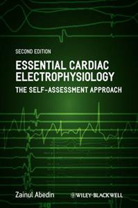 Essential Cardiac Electrophysiology: The Self-Assessment Approach