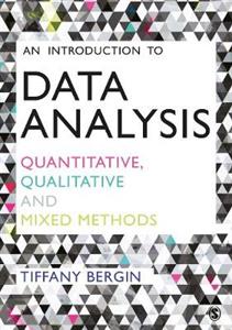 An Introduction to Data Analysis: Quantitative, Qualitative and Mixed Methods