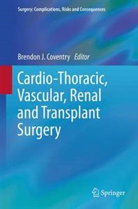 Cardio-thoracic, Vascular, Renal and Transplant Surgery