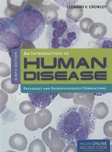 An Introduction to Human Disease: Pathology and Pathophysiology Correlations