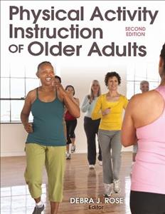 Physical Activity Instruction of Older Adults-2nd Edition 2/e