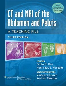 CT amp; MRI of the Abdomen and Pelvis (LWW Teaching File Series)