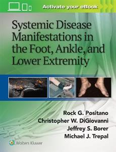 Systemic Disease Manifestations in the Foot, Ankle, and Lower Extremity - Click Image to Close