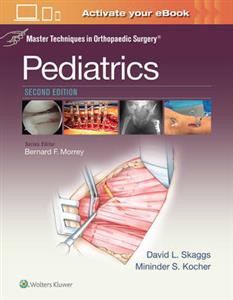 Master Techniques in Orthopaedic Surgery: Pediatrics (Master Techniques in Orthopaedic Surgery)