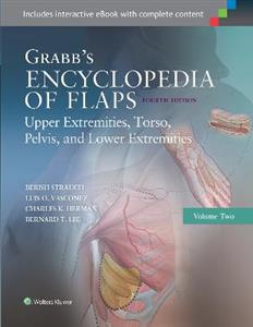 Grabb's Encyclopedia of Flaps: Upper Extremities, Torso, Pelvis, and Lower Extremities - Click Image to Close