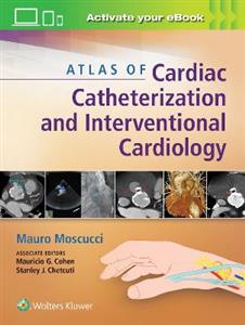 Atlas of Cardiac Catheterization and Interventional Cardiology - Click Image to Close
