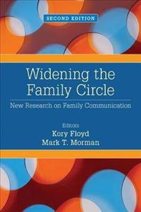 Widening the Family Circle: New Research on Family Communication 2nd Edition