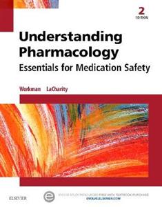 Understanding Pharmacology: Essentials for Medication Safety 2nd edition