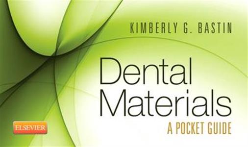 Dental Materials: A Pocket Guide 1e