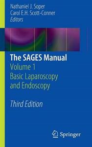 SAGES Manual, The: Basic Laparoscopy and Endoscopy: Volume 1