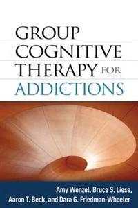 Group Cognitive Therapy for Addictions
