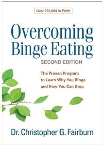 Overcoming Binge Eating, Second Edition 2/e