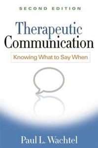 Therapeutic Communication: Knowing What to Say When
