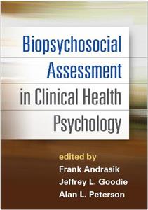 Biopsychosocial Assessment in Clinical Health Psychology 2/e