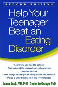 Help Your Teenager Beat an Eating Disorder, Second Edition 2/e