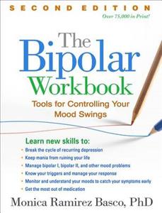 The Bipolar Workbook: Tools for Controlling Your Mood Swings - Click Image to Close