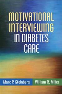 Motivational Interviewing in Diabetes Care: Facilitating Self-Care