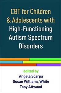 CBT for Children and Adolescents with High-Functioning Autism Spectrum Disorders - Click Image to Close