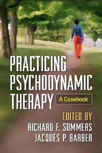 Practicing Psychodynamic Therapy: A Casebook - Click Image to Close