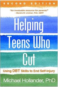 Helping Teens Who Cut, Second Edition 2/e
