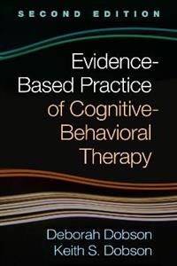 Evidence-Based Practice of Cognitive-Behavioral Therapy, Second Edition 2/e