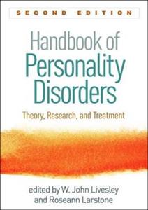 Handbook of Personality Disorders, Second Edition: Theory, Research, and Treatment - Click Image to Close