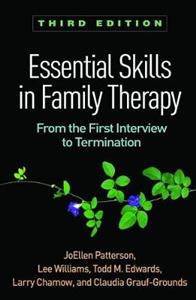 Essential Skills in Family Therapy, Third Edition: From the First Interview to Termination - Click Image to Close