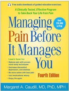 Managing Pain Before It Manages You, Fourth Edition 4/e