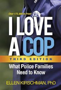I Love a Cop, Third Edition 3/e