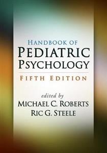 Handbook of Pediatric Psychology, Fifth Edition - Click Image to Close