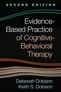 Evidence-Based Practice of Cognitive-Behavioral Therapy, Second Edition - Click Image to Close