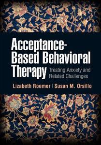Acceptance-Based Behavioral Therapy 2/e