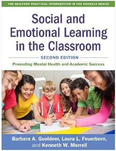 Social and Emotional Learning in the Classroom, Second Edition 2/e