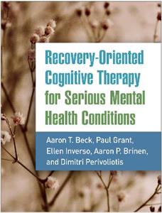 Recovery-Oriented Cognitive Therapy for Serious Mental Health Conditions - Click Image to Close