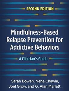 Mindfulness-Based Relapse Prevention for Addictive Behaviors, Second Edition 2/e